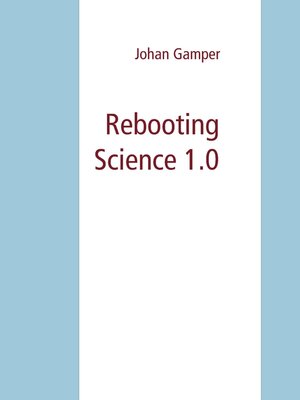 cover image of Rebooting Science 1.0